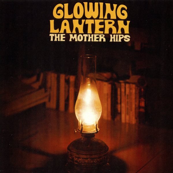 Glowing Lantern THE MOTHER HIPS