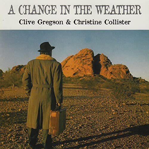 A Change In The Weather CLIVE GREGSON & CHRISTINE COLLISTER