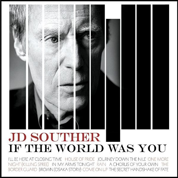 If The World Was You JD SOUTHER