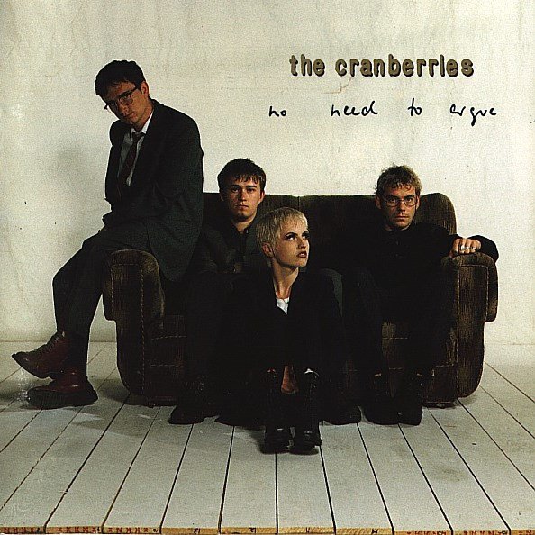No Need To Argue THE CRANBERRIES