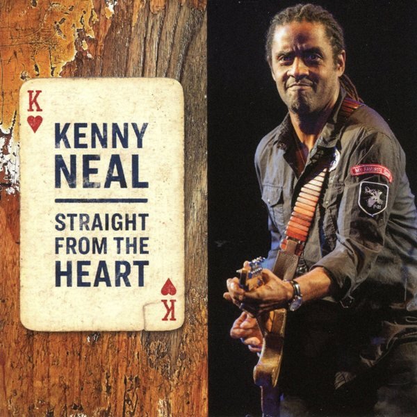 Straight From The Heart KENNY NEAL