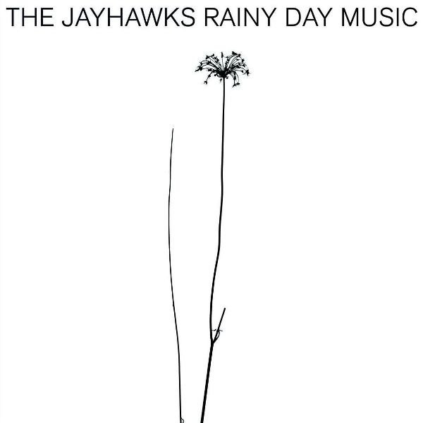 Rainy Day Music THE JAYHAWKS