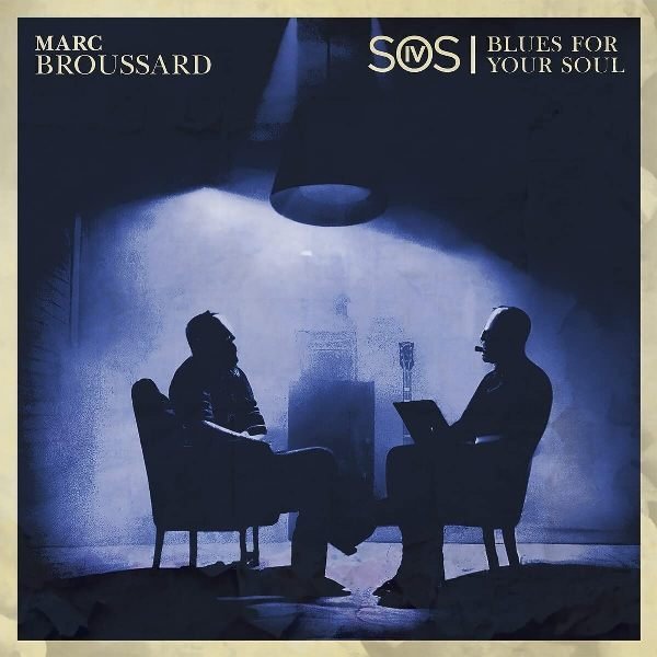 S.O.S. 4 Blues For Your Soul MARC BROUSSARD