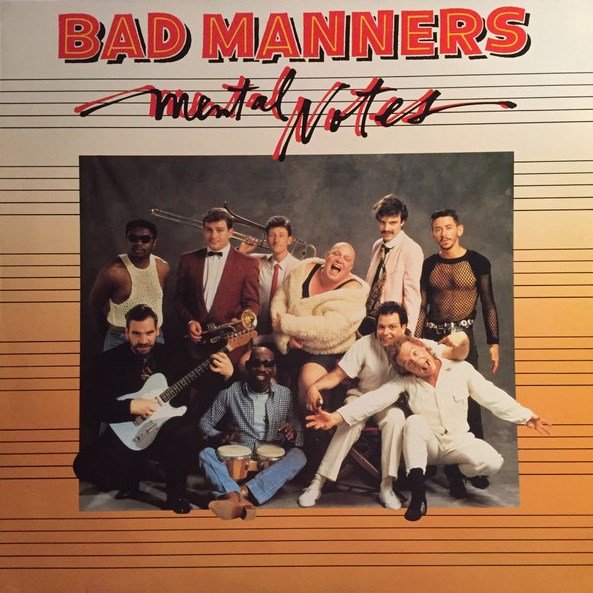 Mental Notes BAD MANNERS