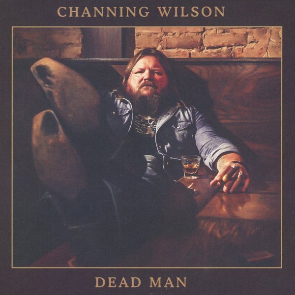 Dead Man CHANNING WILSON