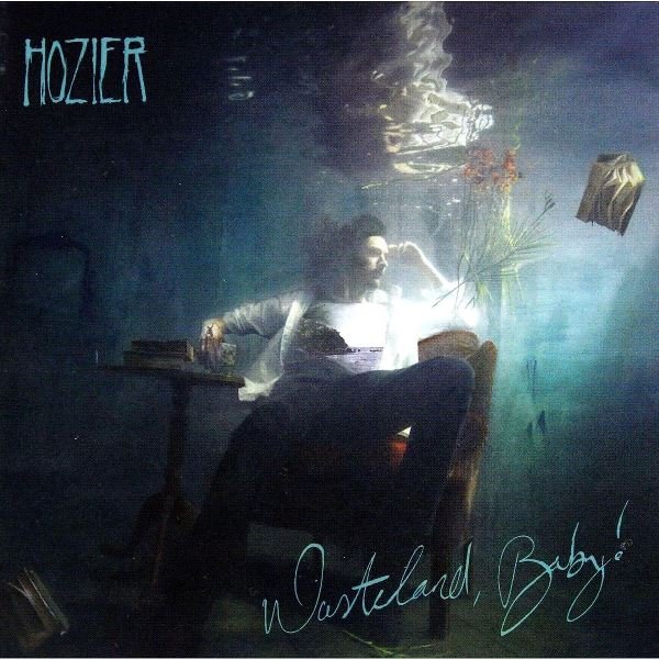 Wasteland, Baby! HOZIER