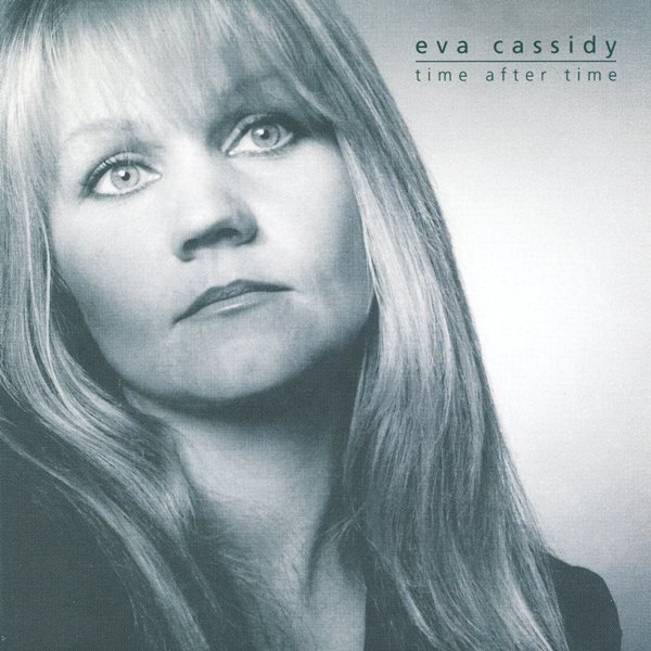 Time After Time EVA CASSIDY