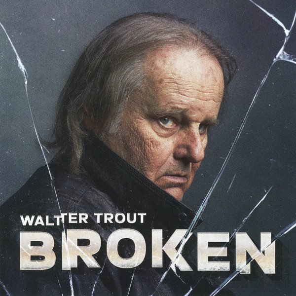Broken WALTER TROUT