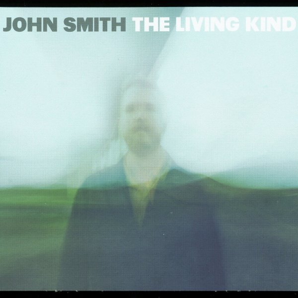 The Living Kind JOHN SMITH