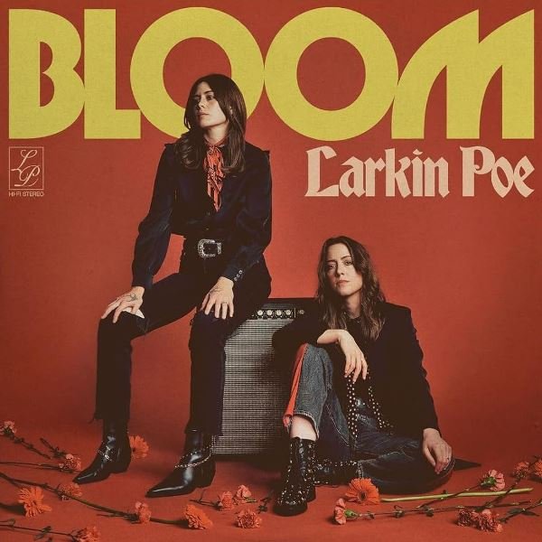 Bloom LARKIN POE