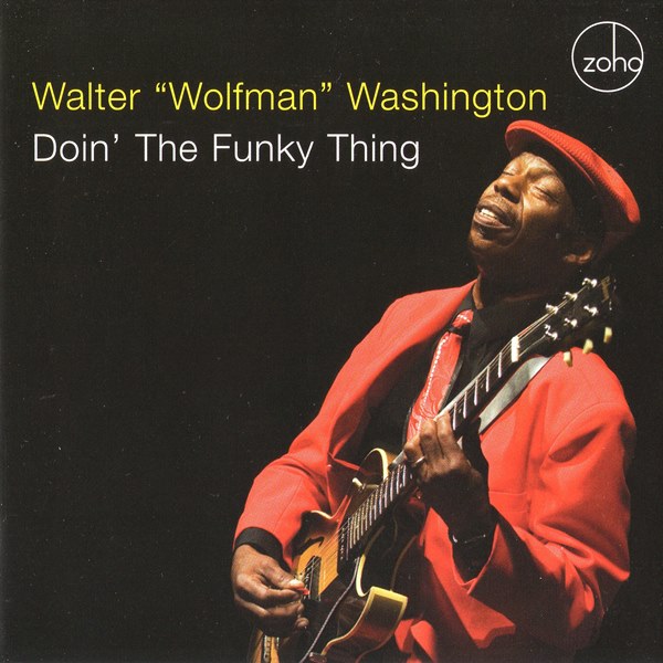 Doin' The Funky Thing WALTER WOLFMAN WASHINGTON