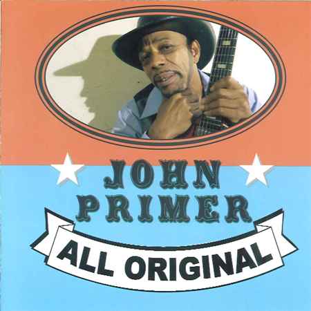 All Original JOHN PRIMER