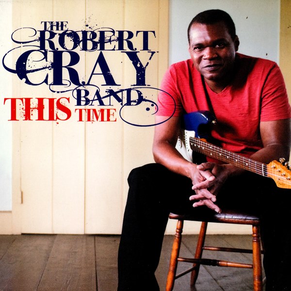 This Time THE ROBERT CRAY BAND