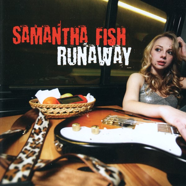 Runaway SAMANTHA FISH