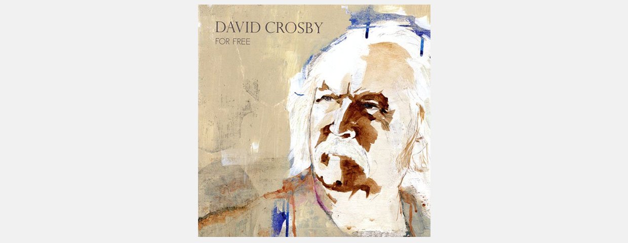 For Free è il titolo del nuovo album di David Crosby